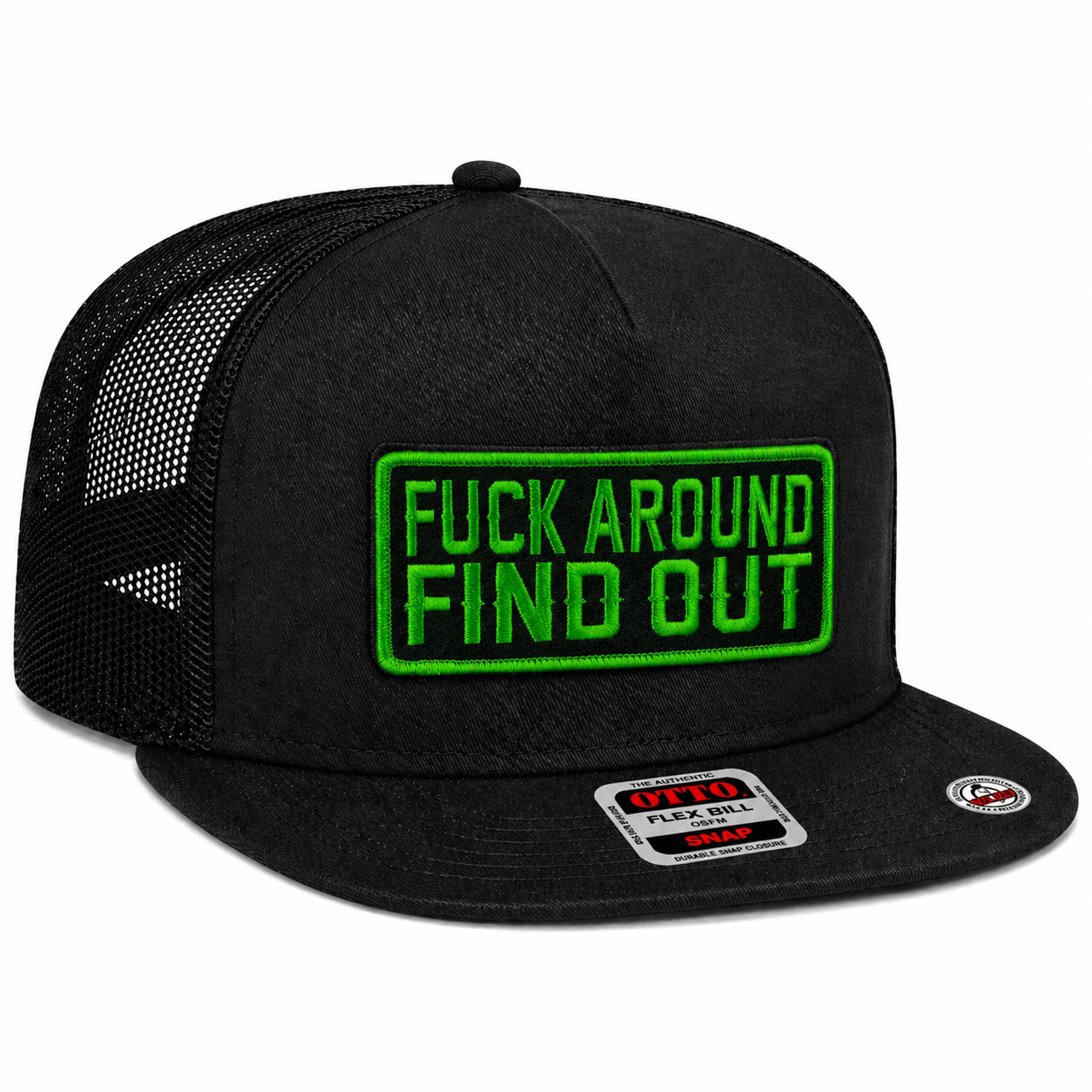 Black cap with green text 'FUCK AROUND FIND OUT' on a white background